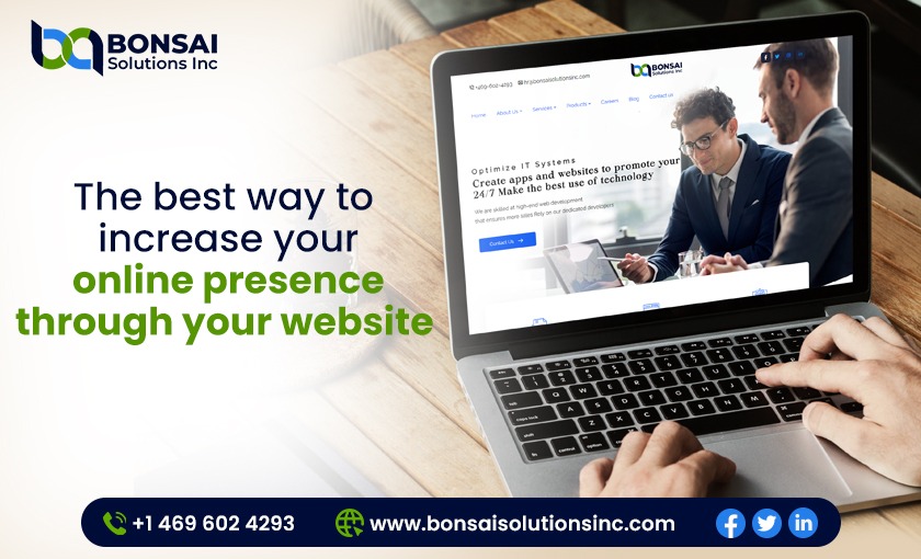 The best way to increase your online presence through your website