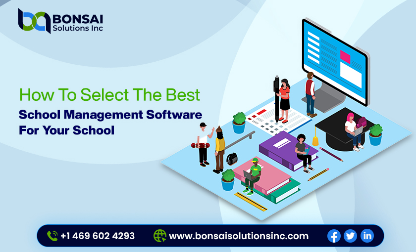 How To Select The Best School Management Software For Your School