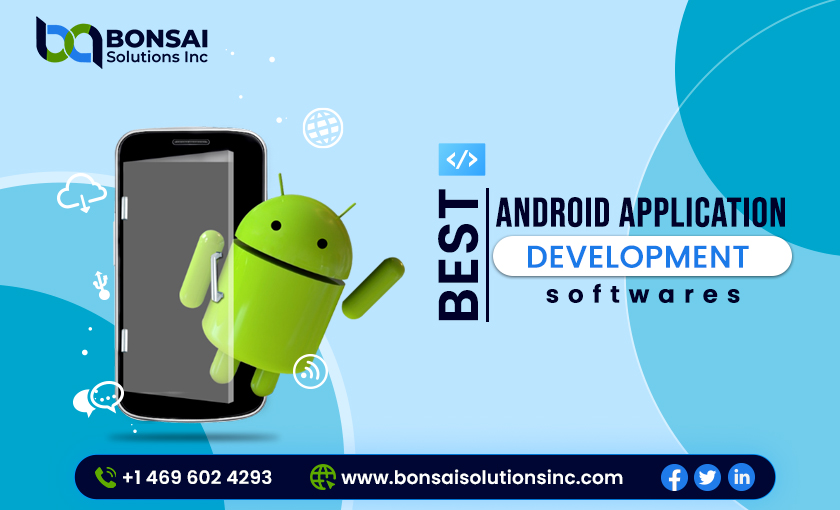 Best Android Application Development Softwares