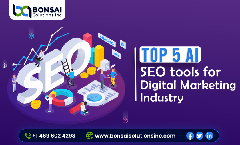 Top 5 AI SEO Tools for Digital Marketing Industry