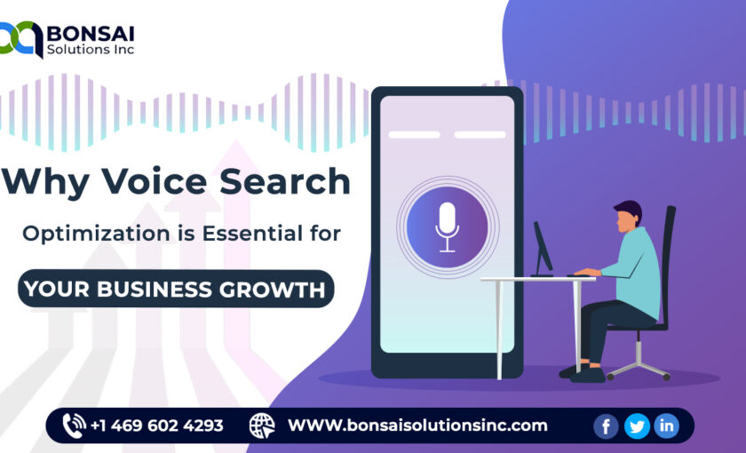 Why Voice Search Optimization is Essential for Your Business Growth