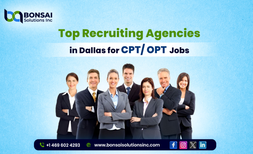 Top Recruiting Agencies in Dallas for CPT/ OPT Jobs