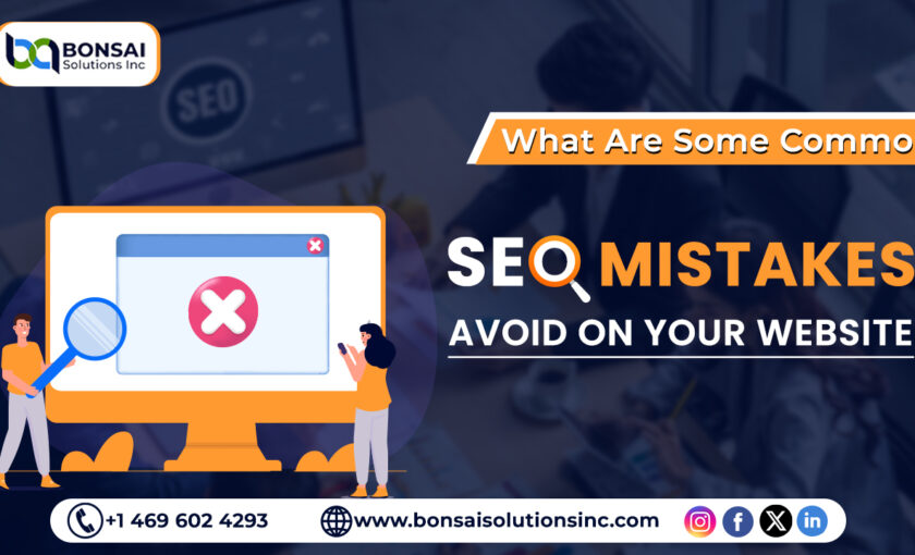 What are some common SEO mistakes to avoid on your website?